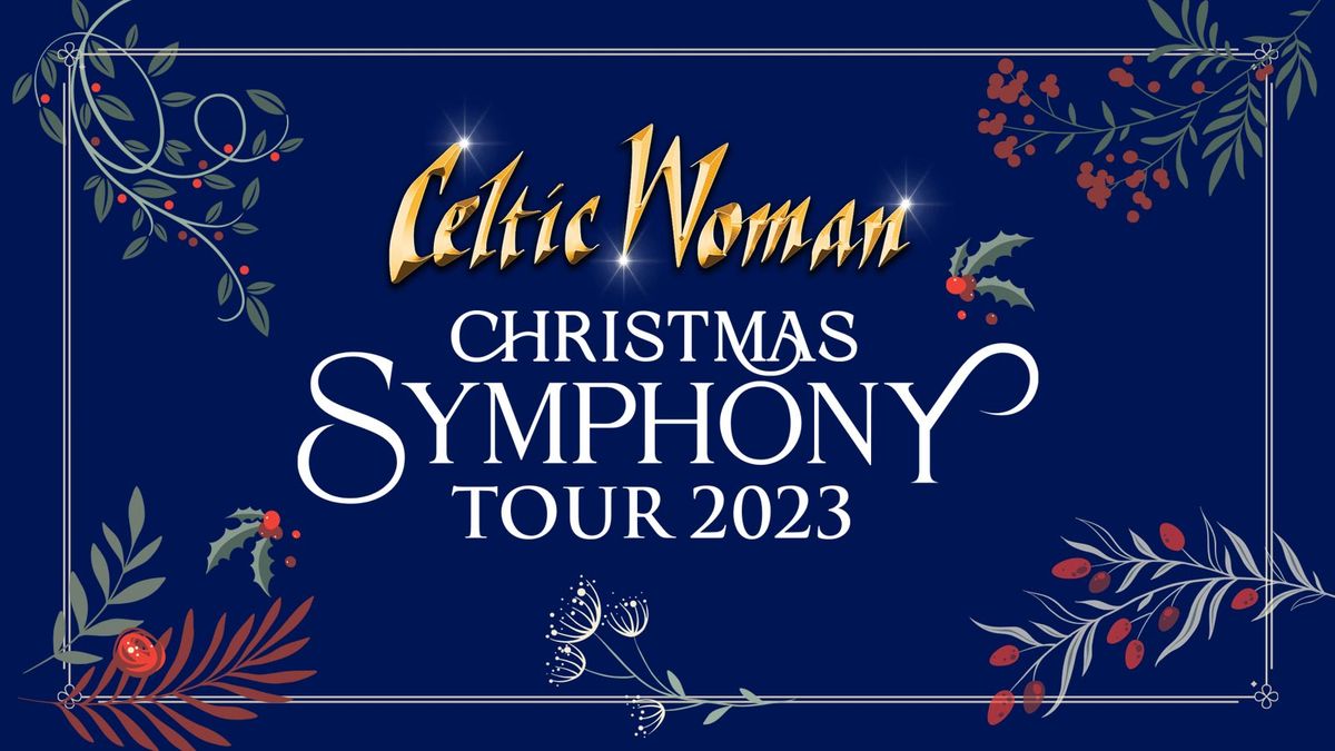 Celtic Woman Symphony Christmas at Lyric Baltimore
