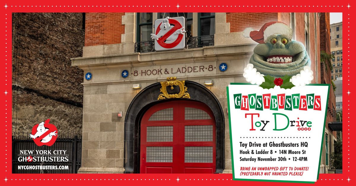 NYCGB Ghostbuster Toy Drive at the Firehouse!