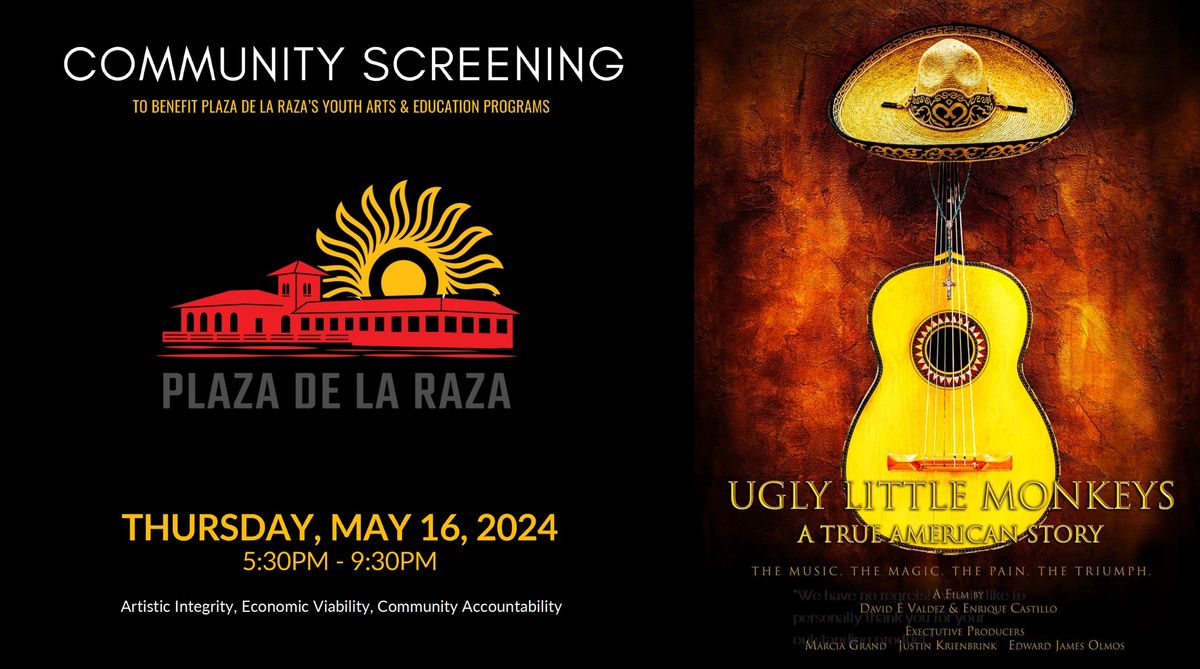 Special Screening of \u201cUgly Little Monkeys\u201d to Benefit Plaza de la Raza\u2019s Youth Arts Programs