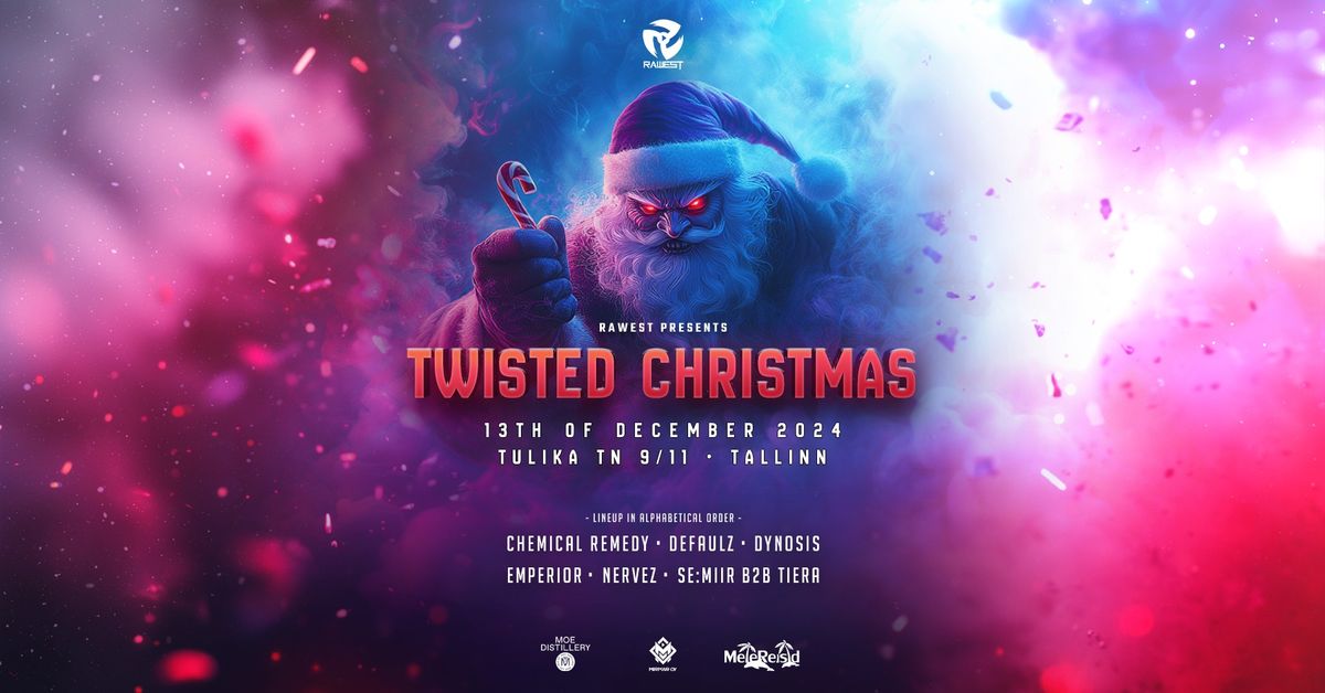 Rawest presents: Twisted Christmas 2024