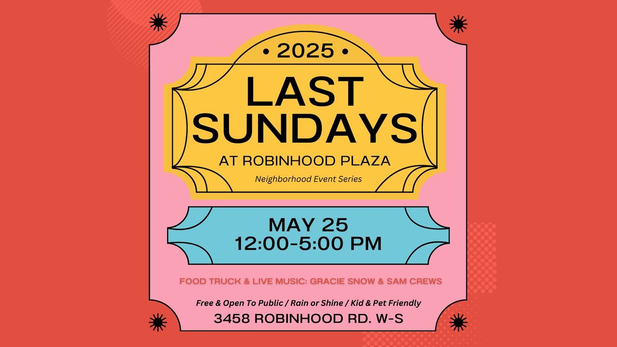 Last Sundays At Robinhood Plaza