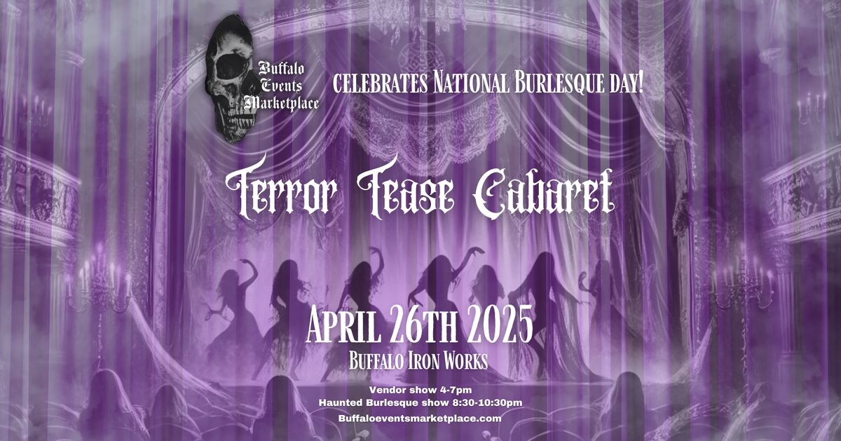 Terror Tease Cabaret at Buffalo Iron Works | APR 26