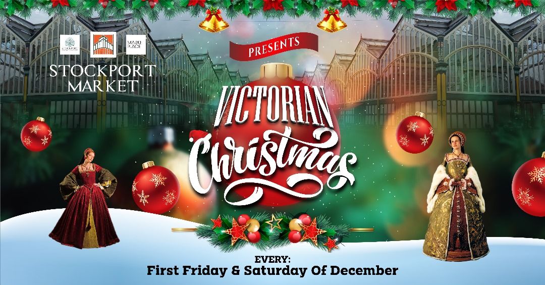 Stockport Market Presents A Victorian Christmas