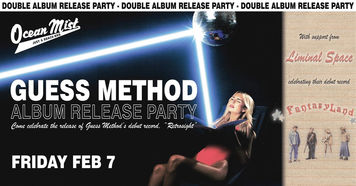 Guess Method (x2 sets) @ Ocean Mist w\/ Liminal Space (album release shows)