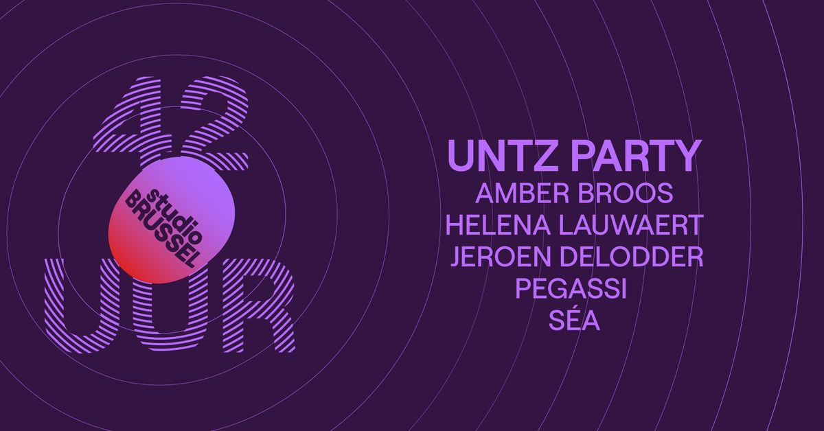 UNTZ Party | De 42 uur van Studio Brussel | Vrijdagavond