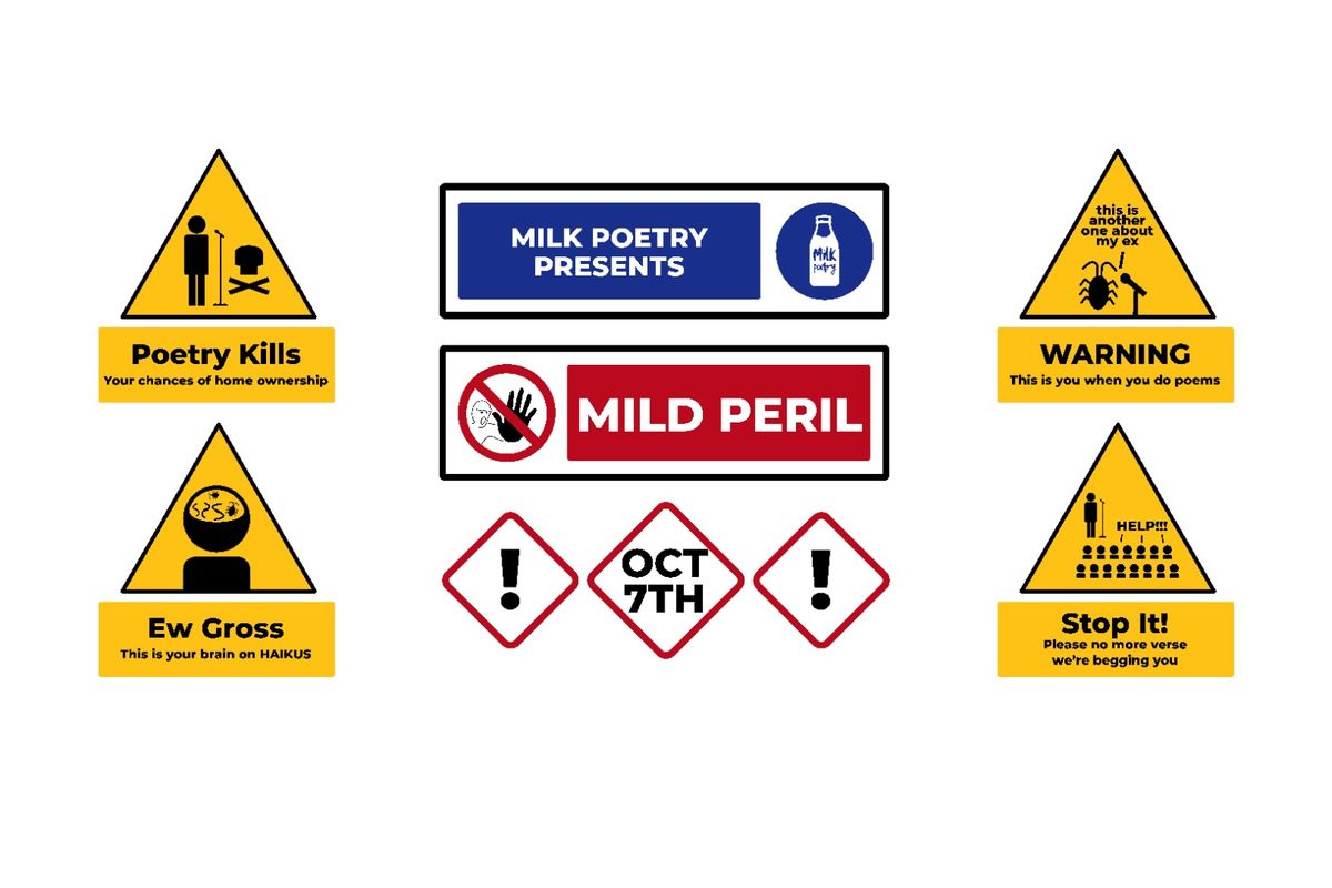 Milk Poetry Presents: Mild Peril