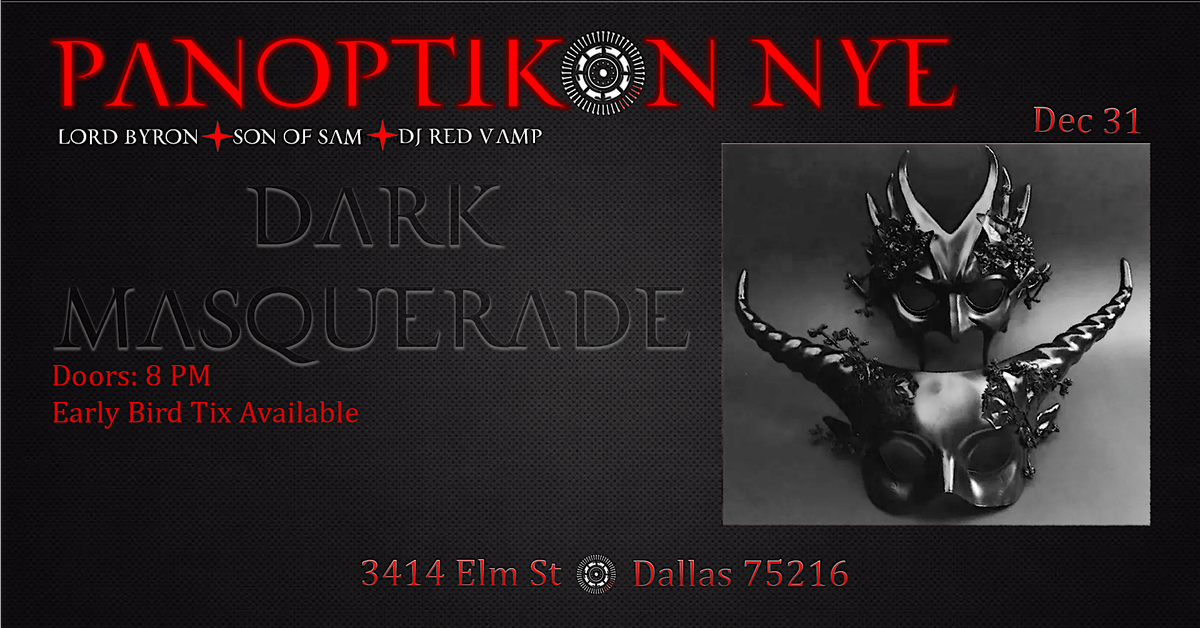 DARK MASQUERADE: PANOPTIKON's NYE Bash!