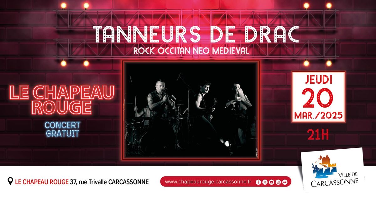 Tanneurs de Drac - Chapeau Rouge \/ Carcassonne