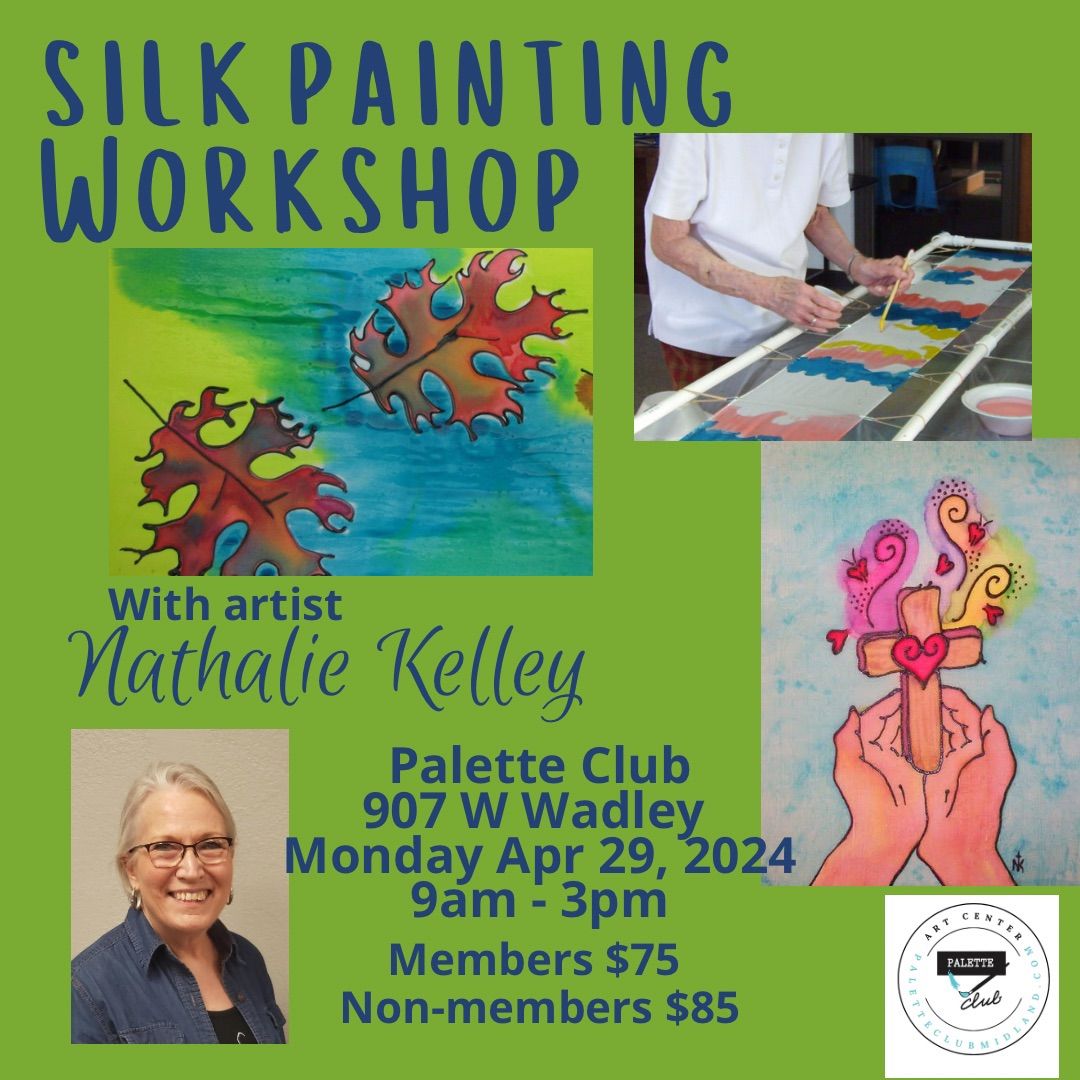 Silk Painting Workshop with Artist Nathalie Kelley