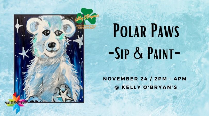 Polar Paws - Sip & Paint @ Kelly O's