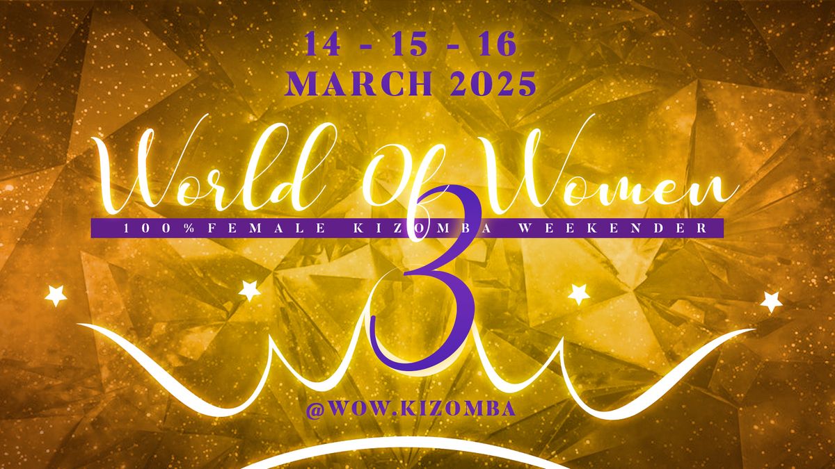 WOW 3 - World of Women Kizomba Weekender 2025