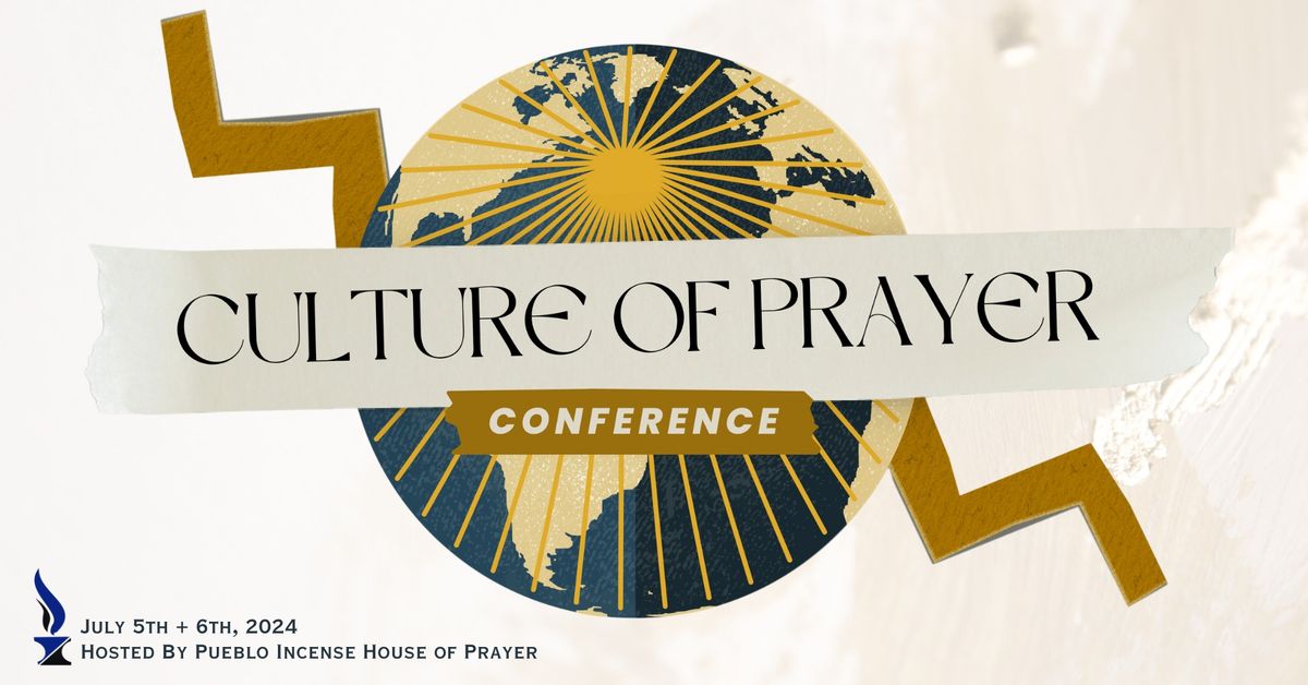 Culture of Prayer Conference