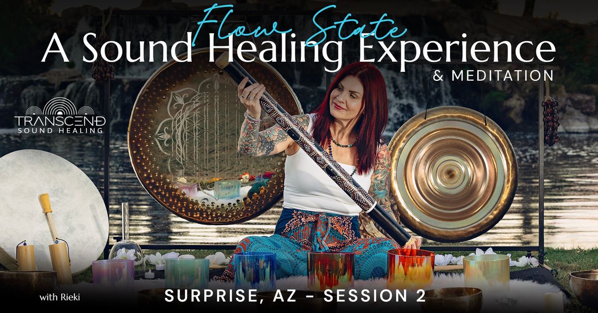 \ud83c\udf0a Flow State: A Sound Healing Experience (Session2)