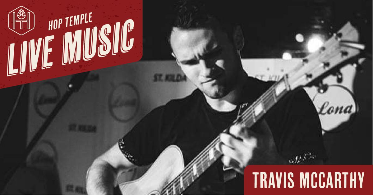 Travis McCarthy Live at Hop Temple Ballarat - Saturday, June 29, 2024, 9:00pm