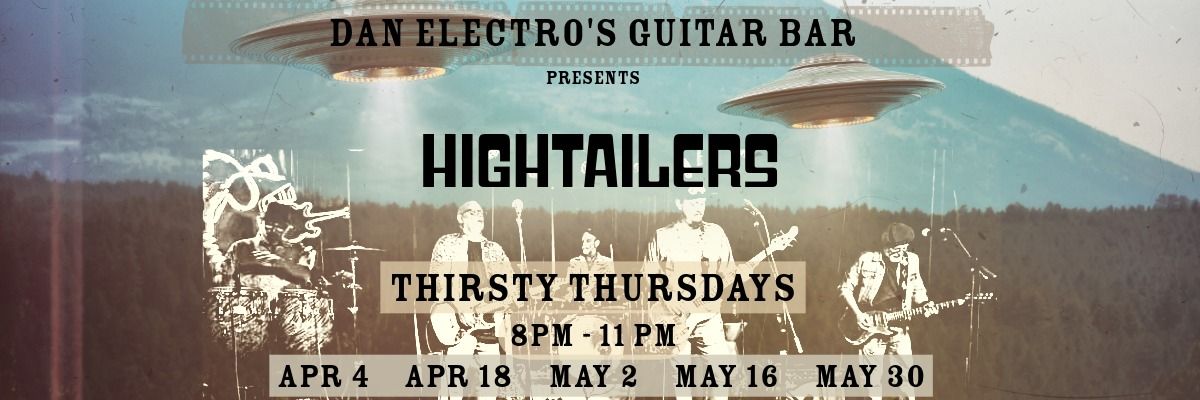 Hightailers Thirsty Thursday at Dan Electro's