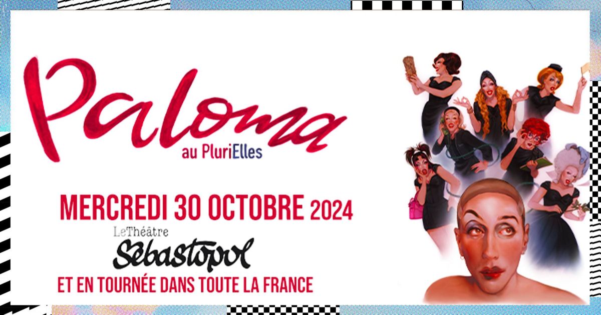 Paloma au PluriElles \u2022 Mercredi 30 Octobre 2024 \u2022 Th\u00e9\u00e2tre S\u00e9bastopol, Lille