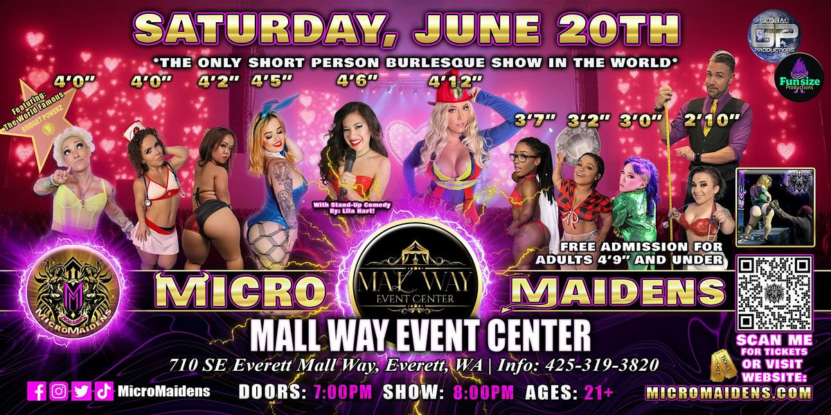 Everett, WA - Micro Maidens Dwarf Dancers @ Mall Way Event Center