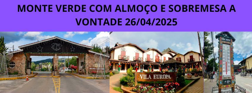 MONTE VERDE COM ALMO\u00c7O E SOBREMESA A VONTADE 26\/04\/2025