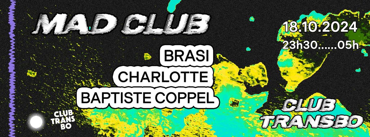 Mad Club - Club Transbo - 18.10.24