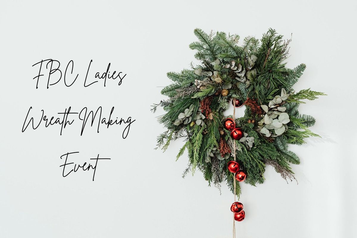 Ladies Wreath Making Event