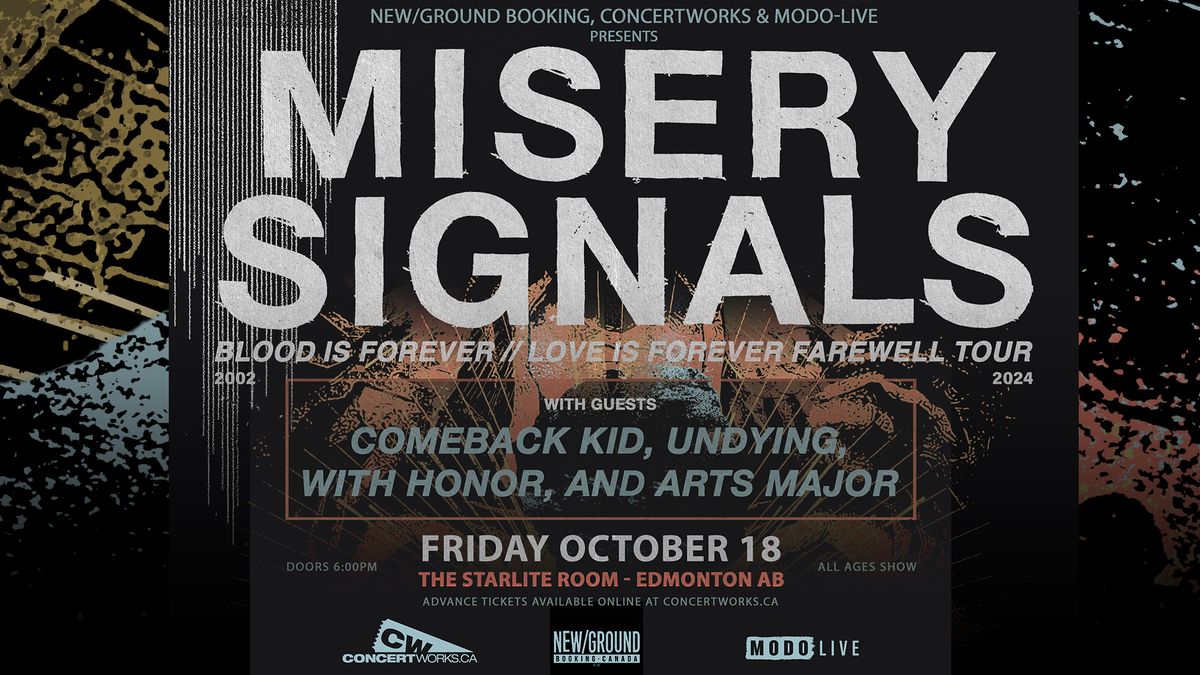 Misery Signals w\/ Comeback Kid, Undying, With Honor & Arts Major