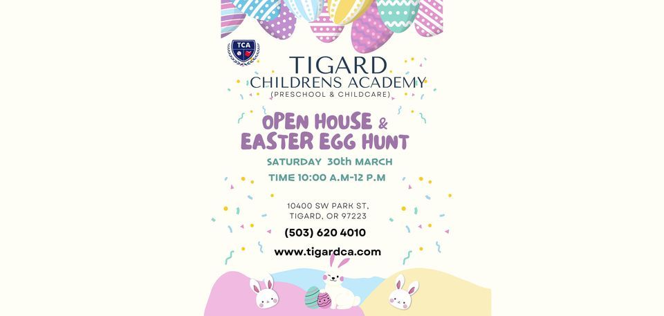 Open House and Easter Egg Hunt at Tigard Children's Academy