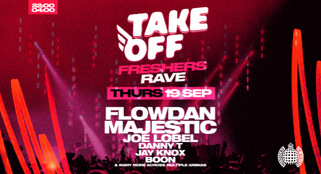 Take Off UK: The Official Freshers Rave Feat FLOWDAN, MAJESTIC & More! in London