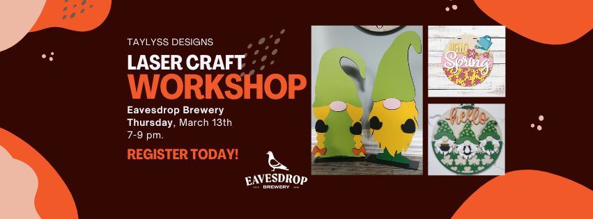 Laser Craft Workshop \u2013 Eavesdrop Brewery