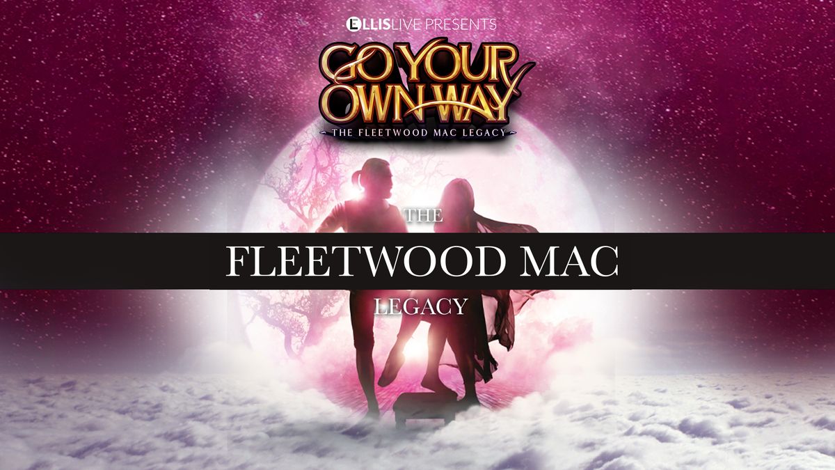 Go Your Own Way: The Fleetwood Mac Legacy