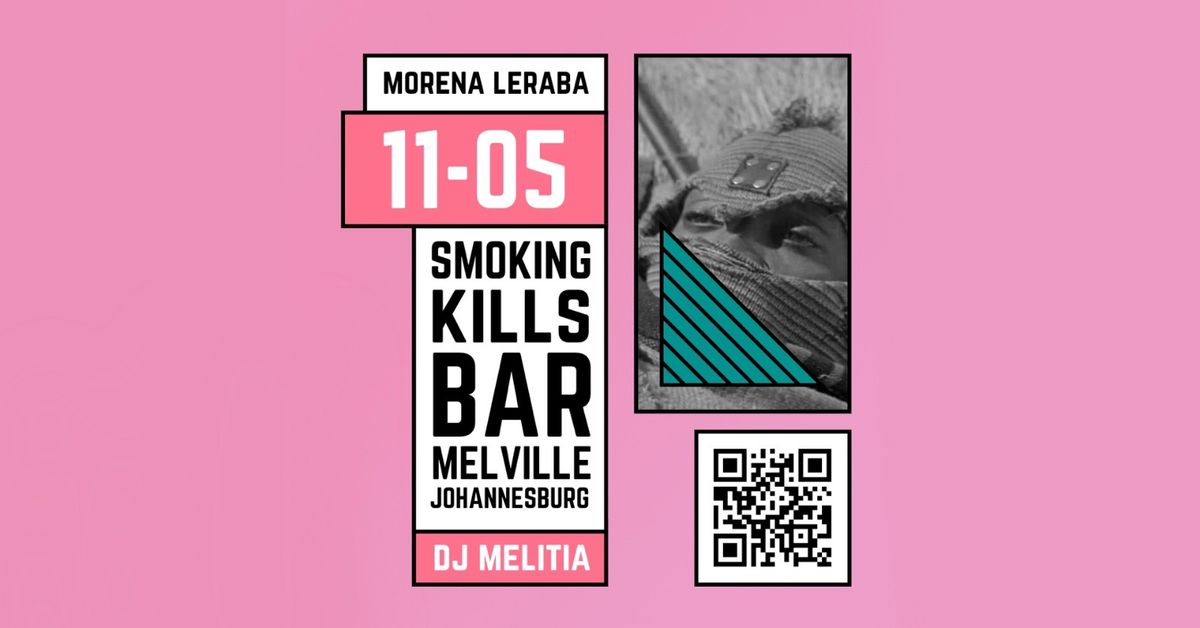 MORENA LERABA: LIVE AT SMOKING KILLS