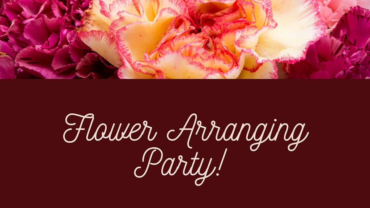 Fresh Flower Arranging Party