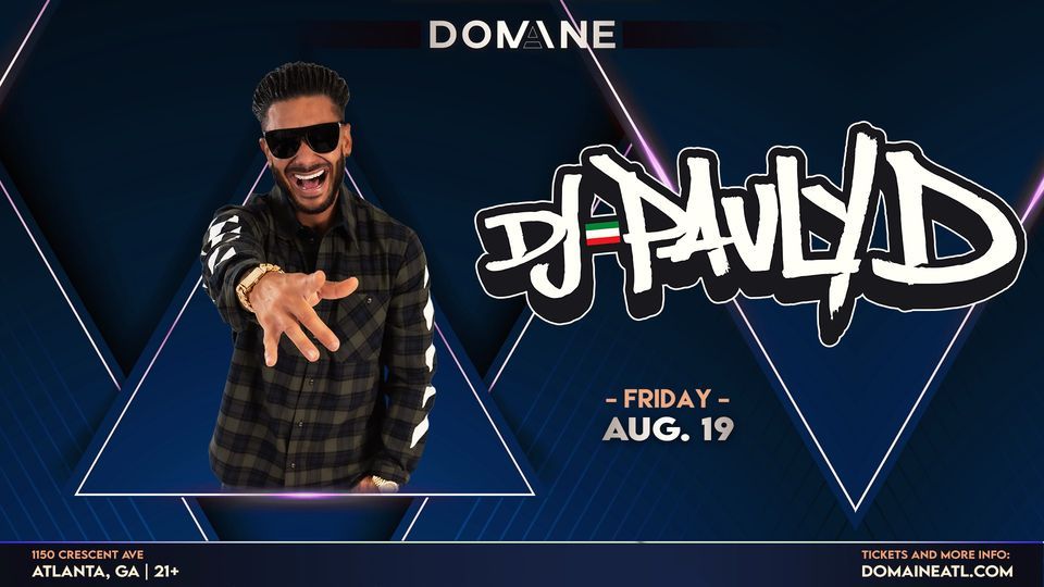 DJ Pauly D - Domaine - Atlanta, GA