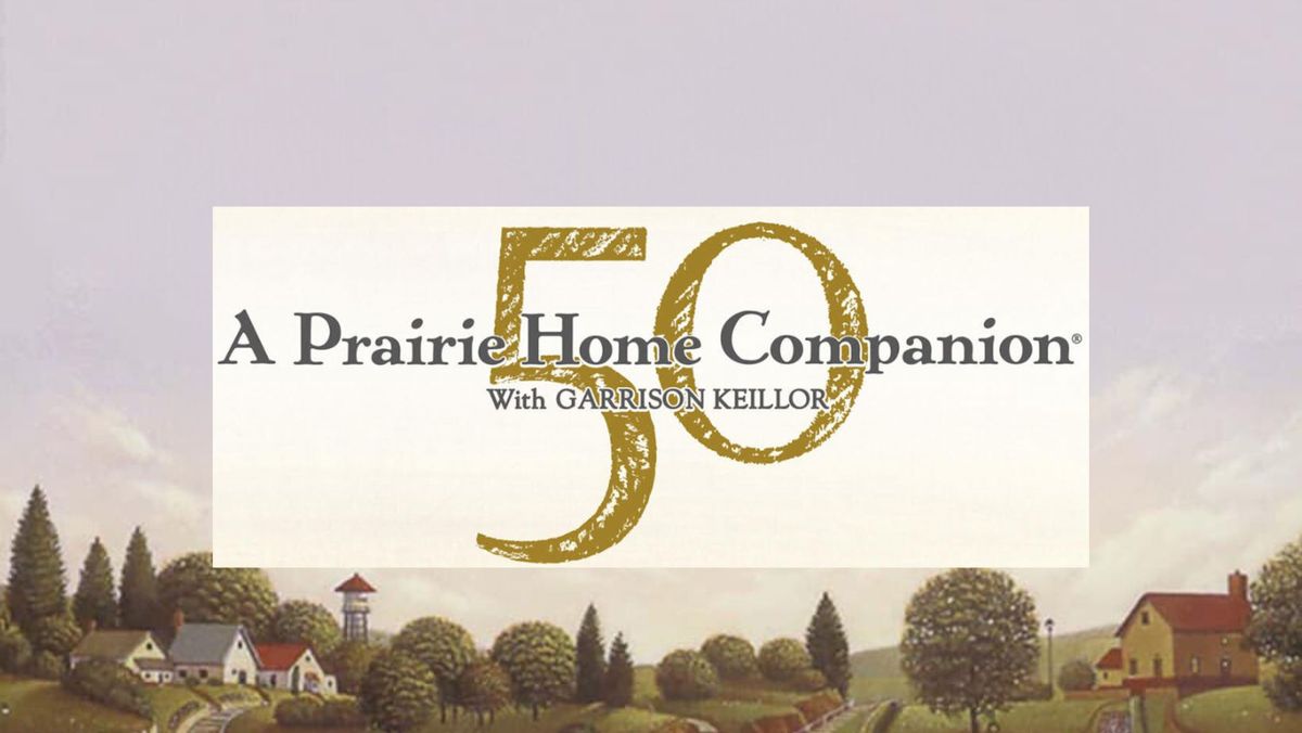 A Prairie Home Companion's 50th Anniversary Tour