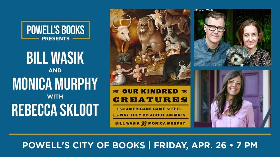 Powell's Presents: Bill Wasik and Monica Murphy in Conversation With Rebecca Skloot