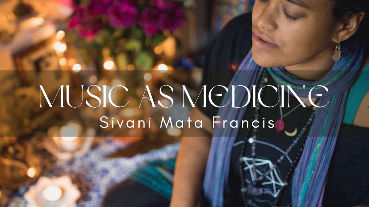 Sivani Mata - Music as Medicine Shala of Sacred Sound