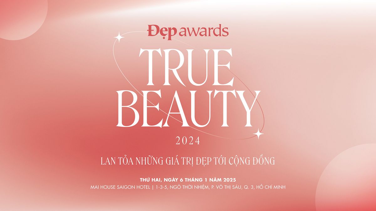 \u0110\u1eb8P AWARDS 2024: TRUE BEAUTY