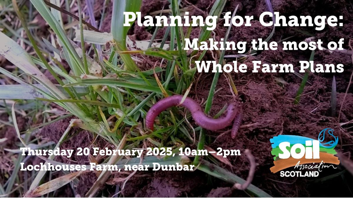 Planning for Change: Making the most of Whole Farm Plans