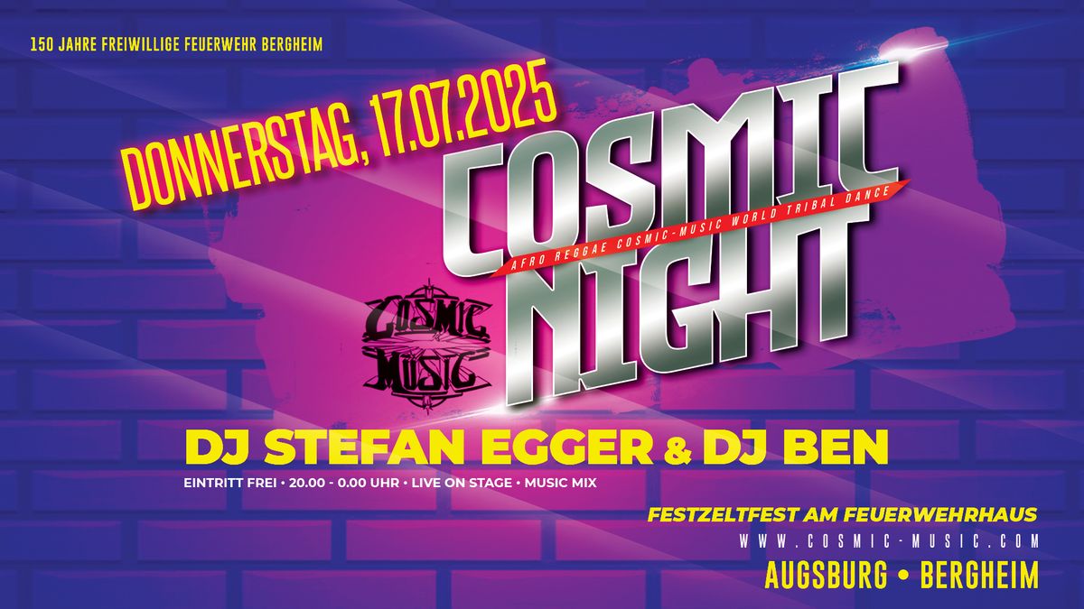 Cosmic Night \u2022 DO 17.07.25 \u2022 Bergheim-Augsburg