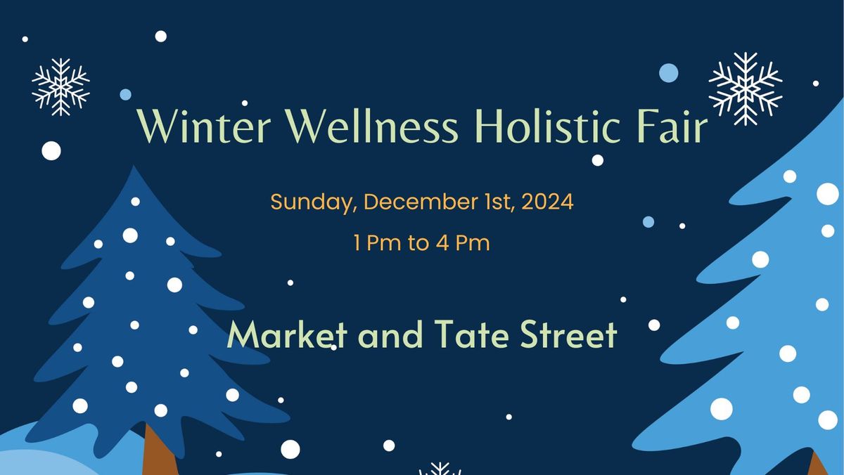 Winter Wellness Holistic Fair