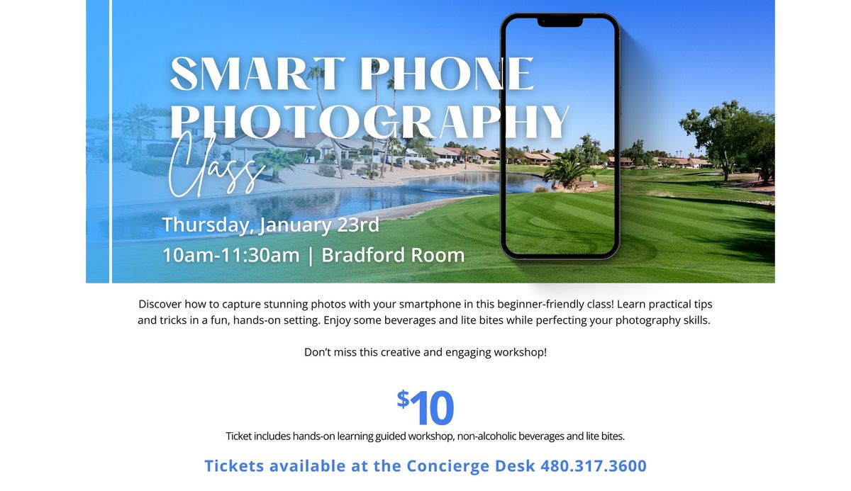 Smart Phone Photography Class