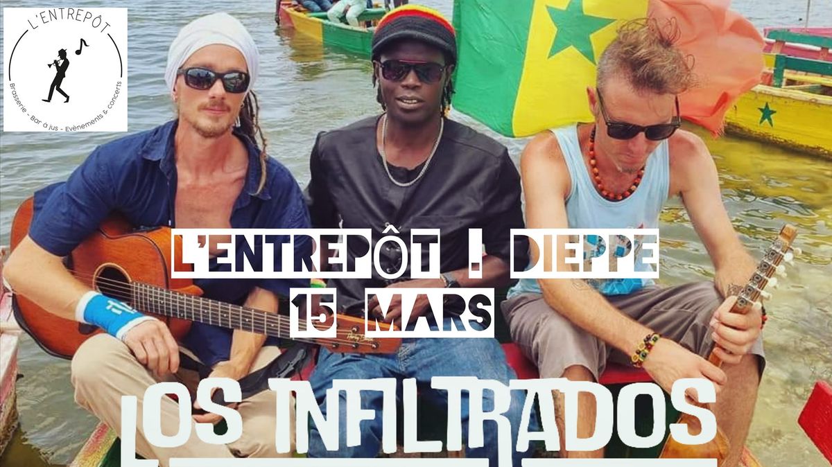 Concert LOS INFILTRADOS \u00e0 L'entrepot - Dieppe