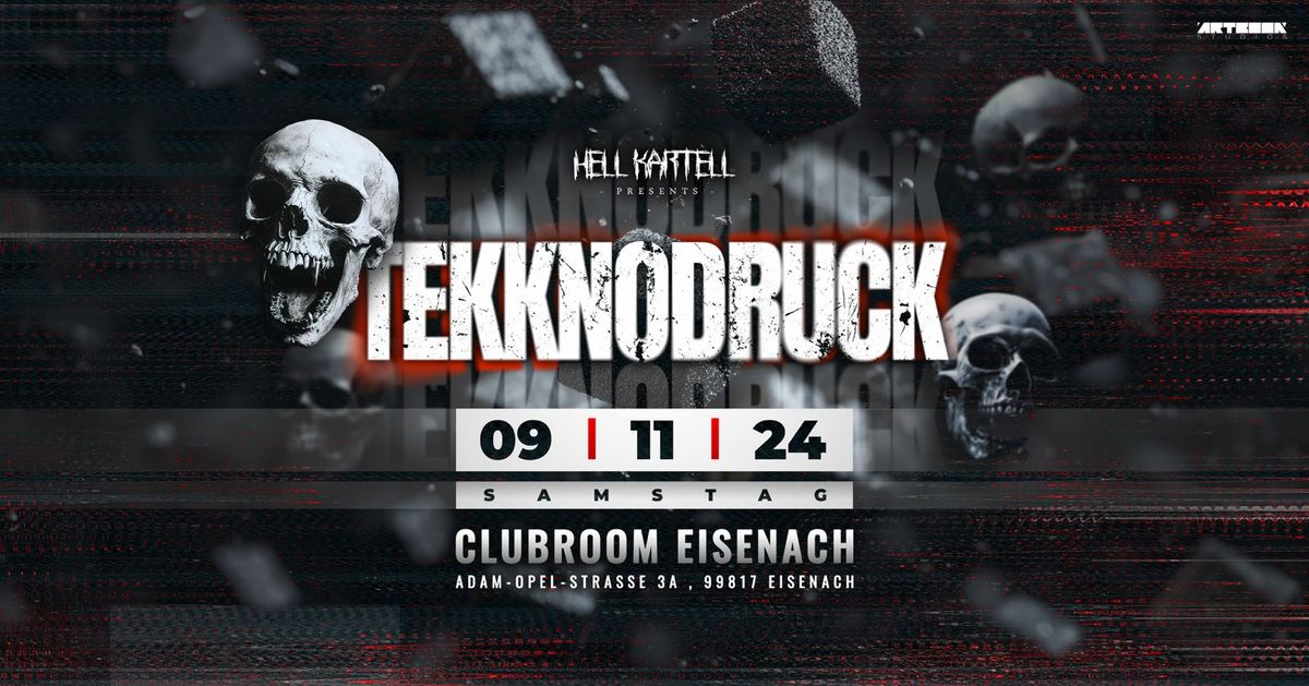 HELL KARTELL\u2219100% TEKKNODRUCK I CLUBROOM EISENACH 