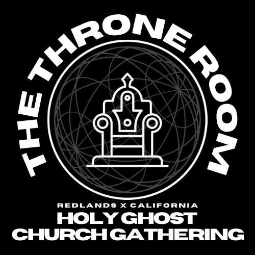 The Throne Room Redlands Gathering
