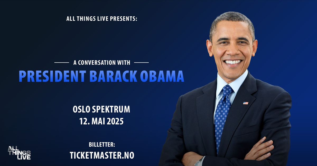 A conversation with: President Barack Obama \/\/ Oslo Spektrum \/\/ Pres. Av All Things Live 