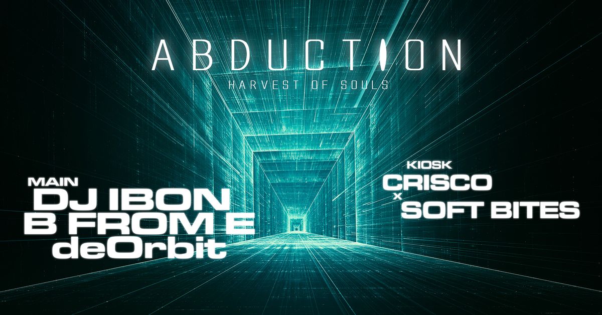 B FROM E pres. Abduction #4 - Harvest Of Souls