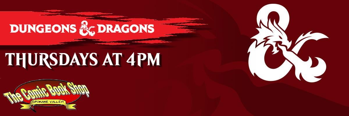 Dungeons & Dragons! Thursdays at 4PM at the Spokane Valley Comic Book Shop