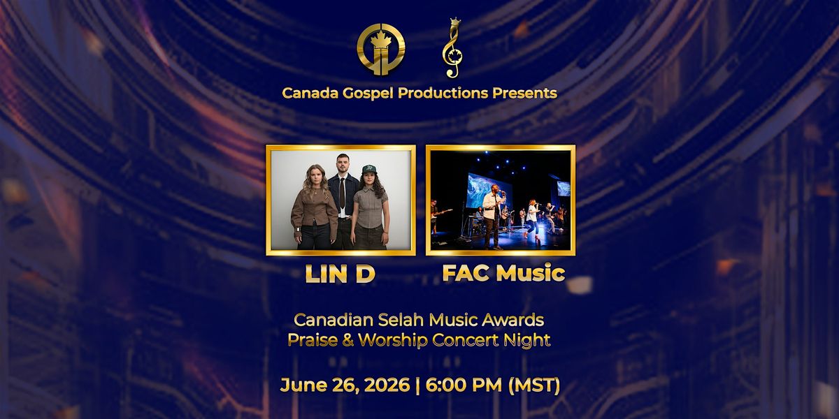 2026 Canadian Selah Music Awards Praise and Worship Night + Workshops