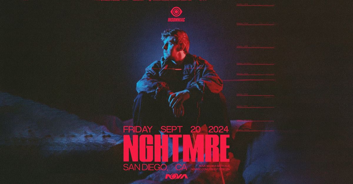 NGHTMRE at Nova SD [9\/20]