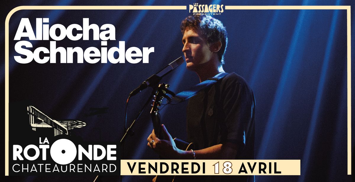 ALIOCHA SCHNEIDER + Premi\u00e8re partie@CHATEAURENARD[13]