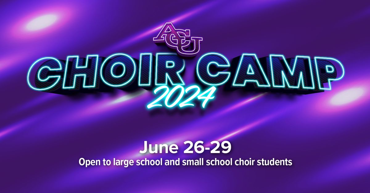 ACU All-State Choir Camp 2024